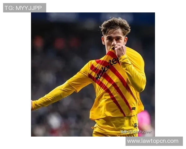 加维领衔球队崛起新篇章展现年轻球员的无限潜力与未来希望 加维领衔球队崛起新篇章展现年轻球员的无限潜力与未来希望