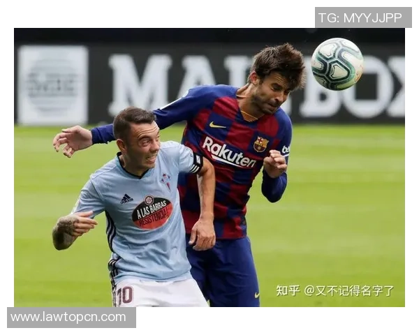 塞尔塔对阵巴萨精彩在线直播全程回顾与赛后分析