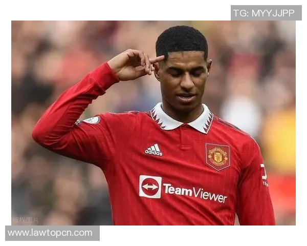 拉什福德:从青训新星到英超顶级前锋的华丽转身与未来展望 拉什福德:从青训新星到英超顶级前锋的华丽转身与未来展望